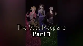 The Stoutkeepers (2022 Fantasy Audio Drama) Part 1/2