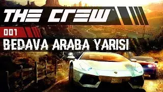 THE CREW - BEDAVA ARABA YARIŞI