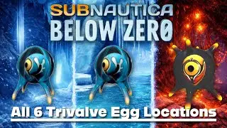 Where to find ALL Trivalve eggs | Subnautica Below Zero
