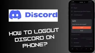 How To Logout Discord on Phone?