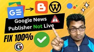 Google news publisher not live | Google news publisher center not live issue fix