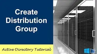 How To Create A Distribution Group In Active Directory 2016