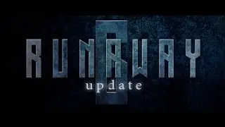 RUNAWAY: Update 6