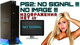 Playstation 2 No image blind setting PS2 no image picture signal