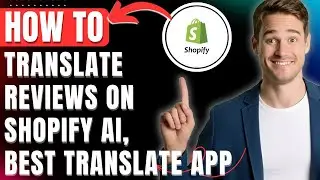 How to Translate Reviews on Shopify, Best Shopify Translate Reviews App 2026