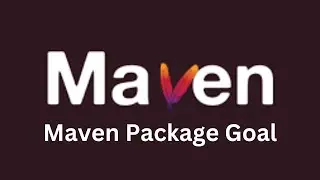 Apache Maven Tutorial | Maven Goals | Package Goal