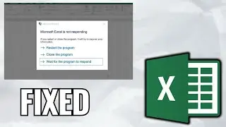 How to Solve Excel Not Responding Problem | 2025 Full Guide