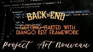 Django REST Framework - Part 2 - The Art Nouveau Project