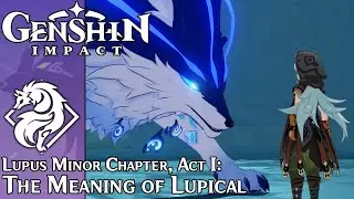 Genshin Impact - Lupus Minor Chapter (Razor), Act I: The Meaning of Lupical