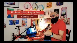 Erdem Altun Kepodze - Dal Boylum