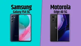 Samsung Galaxy F54 5G VS Motorola Edge 40 5G | Full Comparison