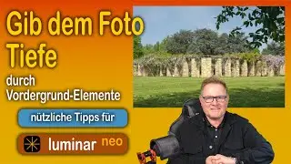 Gib dem Foto Tiefe durch Vordergrund-Elemente