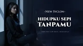 Hidupku Sepi Tanpamu – New Syclon (Pop Slow Rock Cover) | MusicaiPlay