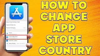 How to Change App Store Country | How to Change App Store Country on iPhone