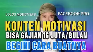 BISA GAJIAN 16 JUTA /BULAN DARI KONTEN MOTIVASI FACEBOOK PRO‼️BEGINI CARA BUATNYA AGAR LOLOS MONET☑️