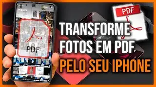 COMO TRANSFORMAR FOTOS EM PDF NO IPHONE: PASSO A PASSO