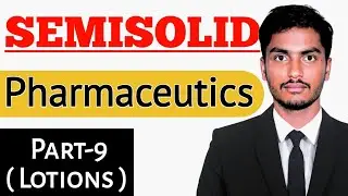 SEMISOLIDS-LOTIONS.