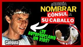 🔴 CALÍGULA | DELIRIO y LOCURA, los crímenes de Calígula | ¿Quería nombrar CÓNSUL a su CABALLO?