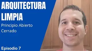 Episodio 7 - Principio Abierto Cerrado - Principios SOLID | Arquitectura Limpia
