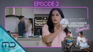 My Lecturer My Husband Season 2 - Official Trailer Episode 3