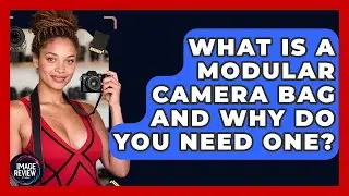What Is A Modular Camera Bag And Why Do You Need One? - Image Review Studio