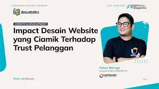 Dewatalks: Impact Desain Website yang Ciamik Terhadap Trust Pelanggan