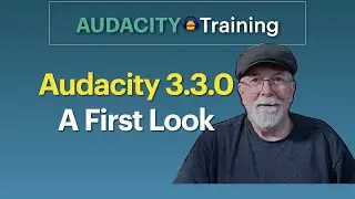 A First Look at Audacity 3.3.0