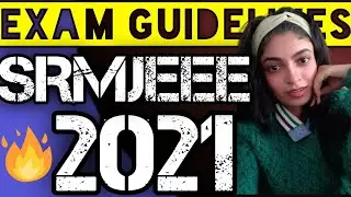 SRMJEEE 2021 Guidelines🔥🔥 | Online Remote Proctored Exam😱 | Mock Tests ?🤔 