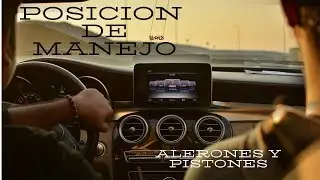 ¿CUÁL ES LA POSICIÓN DE MANEJO CORRECTA?