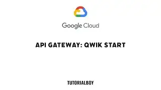API Gateway: Qwik Start || GSP872 || #googlecloud #qwiklabs #cloudskillsboost #gcloud #tutorialboy24