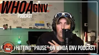 Hitting "Pause" on WHOA GNV Podcast