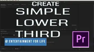 Create Easy and Simple Lower Third by Adobe Premiere Pro in just two minutes (Super fast method)
