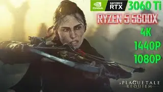 A PLAGUE TALE REQUIEM | RTX 3060 Ti RYZEN 5600X | 1080P | 1440P | 4K | ALL SETTINGS | DLSS Benchmark