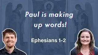Jesus' Story is our Story - Parallel Vocabulary in Ephesians 1 and 2