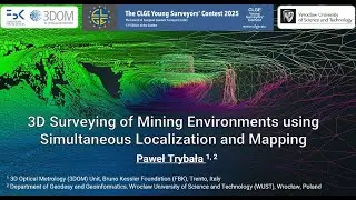 🥉 CLGE 2025 Bronze Medal Winner (PhD) Paweł Trybała | 3D Surveying of Mining Environments using SLAM