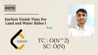 Earliest Finish Time for Land and Water Rides I | 3633 (Greedy)