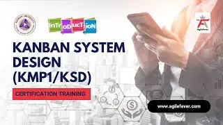Kanban System Design Training | KMP1 Certification | AgileFever