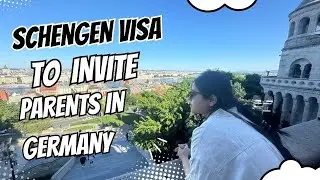 Schengen Visa to Invite Parents to Germany | Schengen Visa Process