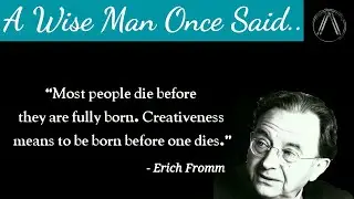 Wise Quotes from "Erich Fromm"✨Wise man once said ✨