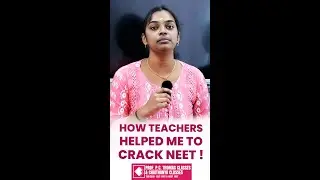 HOW THE FACULTY HERE HELPED ME TO CRACK NEET !