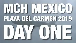 MCH 2019 Day 1 Vlog