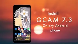 How To Install GCAM 7.3 (Astrology Mode On) On Any Android Phone Easily | Must Download App | Epi 7