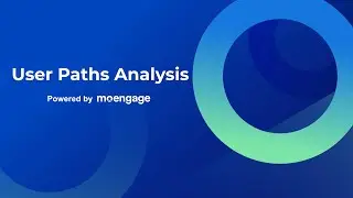 User Paths Analysis Walkthrough