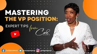 Mastering the VP Position: Expert Tips from Carla Harris