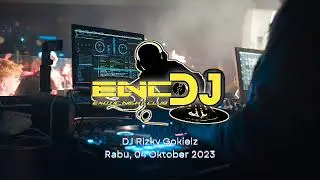 DJ Rizky Gokielz - Rabu, 04 Oktober 2023