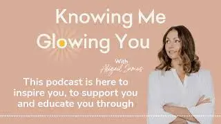 Knowing me glowing you / Podcast trailer