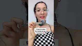 Ideas de vídeo para tienda de ropa y accesorios #marketingdeventas #marketingdigital #marketing