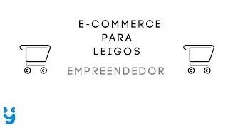 E-COMMERCE PARA LEIGOS - Smart Talk