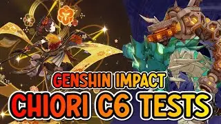 Chiori C6 Tests, C0/C1/C6 Teams, + Artefakte, Waffen & Cons review