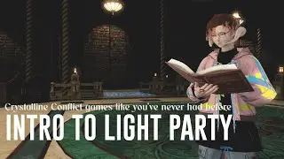 [FF14 PvP] Introduction to Light Party -- How to set up the most fun CC games you can have!